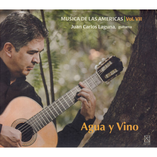 Agua y Vino - Música de las Américas Vol. VII