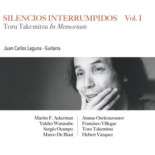 Silencios Interrumpidos Vol. I - Toru Takemitsu In Memoriam
