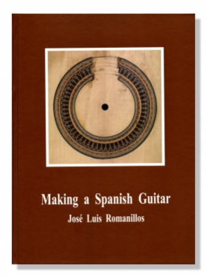Making A Spanish Guitar, J L Romanillos