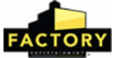 Factory entertainmen