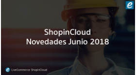 ShopinCloud - Novedades Junio 2018
