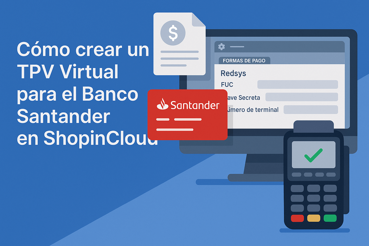 Cómo crear un TPV Virtual para el Banco Santander en ShopinCloud