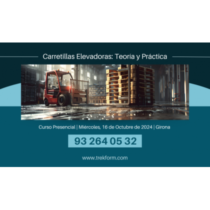 CURSO CARRETILLAS ELEVADORAS: TEORÍA Y PRÁCTICA