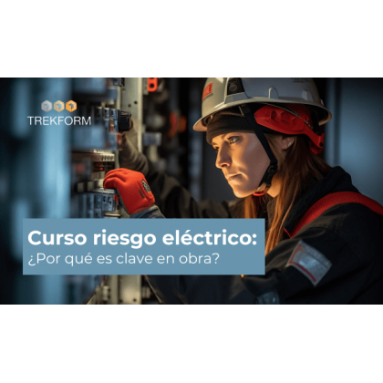 Curso de riesgo eléctrico en obra: clave en PRL