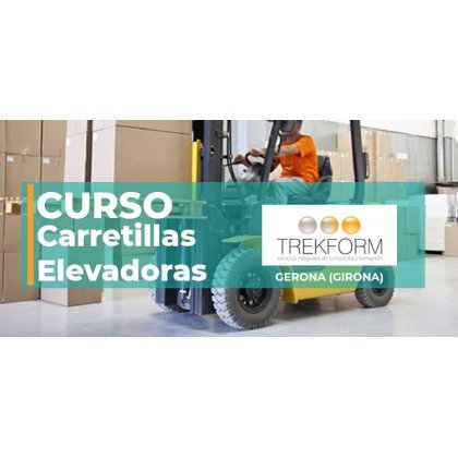 CURSO CARRETILLAS ELEVADORAS EN GIRONA