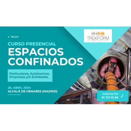 ¡Última Oportunidad, Curso Espacios Confinados!