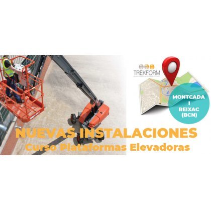 NUEVAS INSTALACIONES CURSO DE PLATAFORMAS ELEVADORAS EN MONTCADA I REIXAC (BARCELONA)