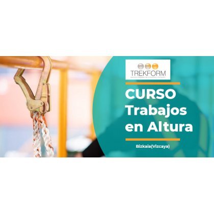 CURSO&nbsp;DE TRABAJOS EN ALTURA EN BIZKAIA (VIZCAYA)