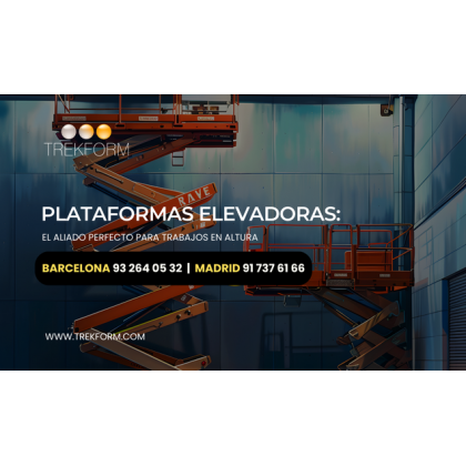 Plataformas Elevadoras: El Aliado Perfecto para Trabajos en Altura
