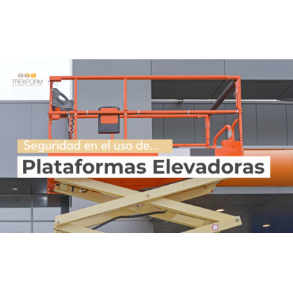 Seguridad en el Uso de Plataformas Elevadoras