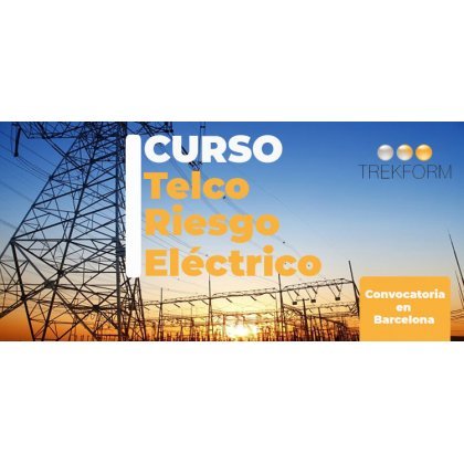 CURSO TELCO-RIESGO ELÉCTRICO CON CERTIFICADO EN CORNELLÁ DE LLOBREGAT (2022)
