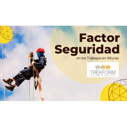 Factor Seguridad en los Trabajos en Alturas