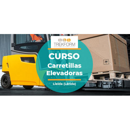 CURSO CARRETILLAS ELEVADORAS EN LLEIDA (LÉRIDA)