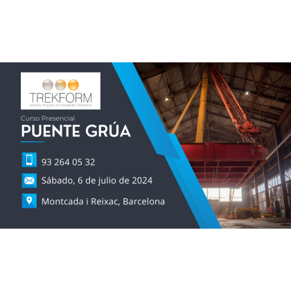 ÚLTIMAS PLAZAS CURSO PUENTE GRÚA EN MONTCADA I REIXAC