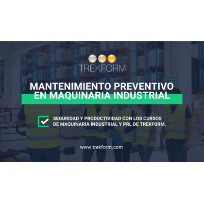 Mantenimiento preventivo en maquinaria industrial