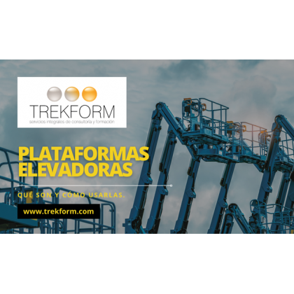 Plataformas elevadoras: qué son y cuándo usarlas