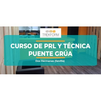 CURSO DE PRL Y TÉCNICA-PUENTE GRÚA ANDALUCÍA 2022