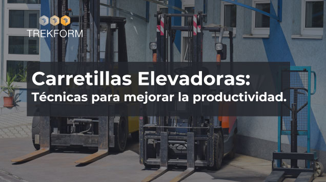 Carretillas elevadoras: aumenta tu productividad
