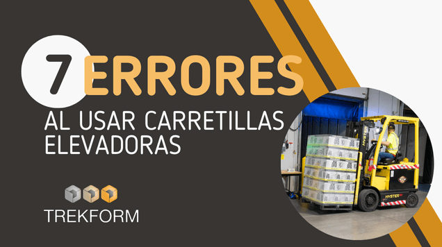7 errores al usar carretillas elevadoras