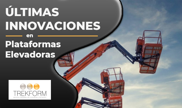 Últimas Innovaciones en Plataformas Elevadoras