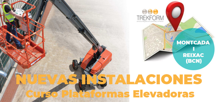 NUEVAS INSTALACIONES CURSO DE PLATAFORMAS ELEVADORAS EN MONTCADA I REIXAC (BARCELONA)