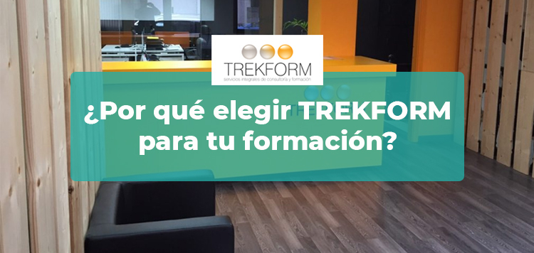 ELIGE TREKFORM PARA TU FORMACIÓN ESTE 2022