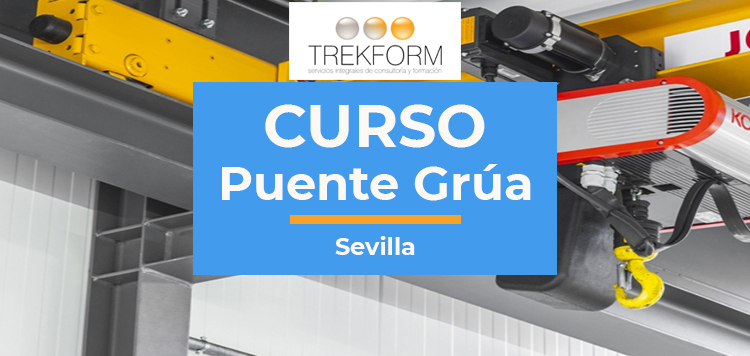 Curso oficial de puente grúa en Sevilla: últimas plazas