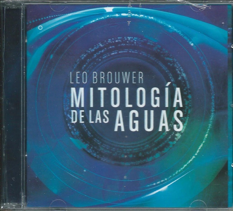 Leo Brouwer Mitologia De Las Aguas
