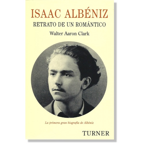 Isaac Albéniz: retrato de un romántico