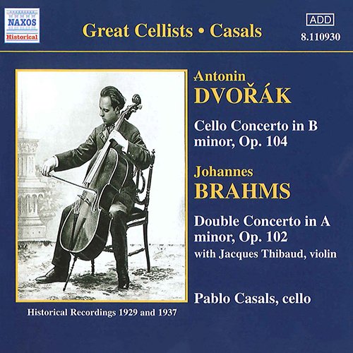 Great Cellist - Pablo Casals - Dvorak - Brahms