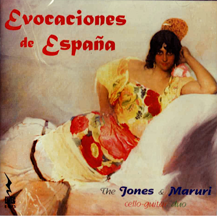 Evocaciones De España - Jones And Maruri Cello-Guitar Dúo